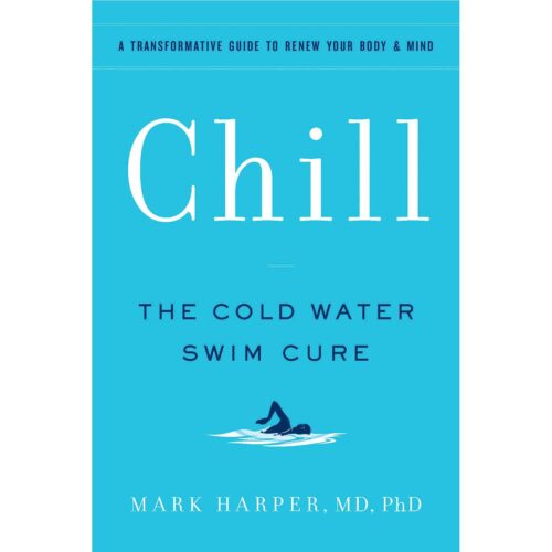 Chill - The Cold Water Swim Cure