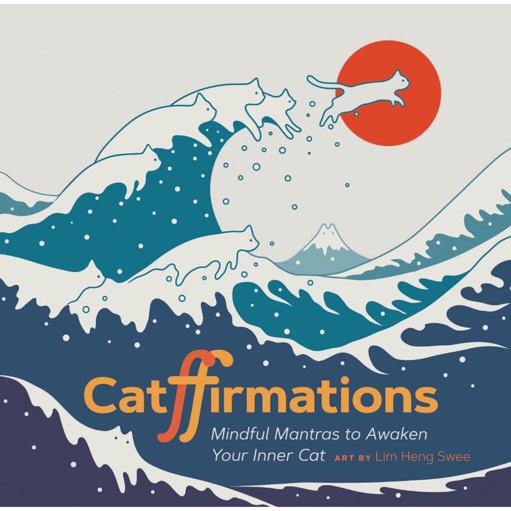 Catffirmations : Mindful Mantras to Awaken Your Inner Cat