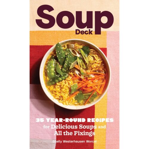 Soup Deck: 35 Year Round Recipes