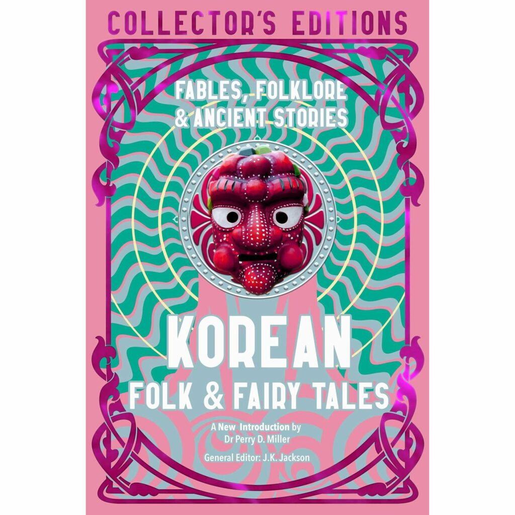 Korean Folk & Fairy Tales : Fables, Folklore & Ancient Stories