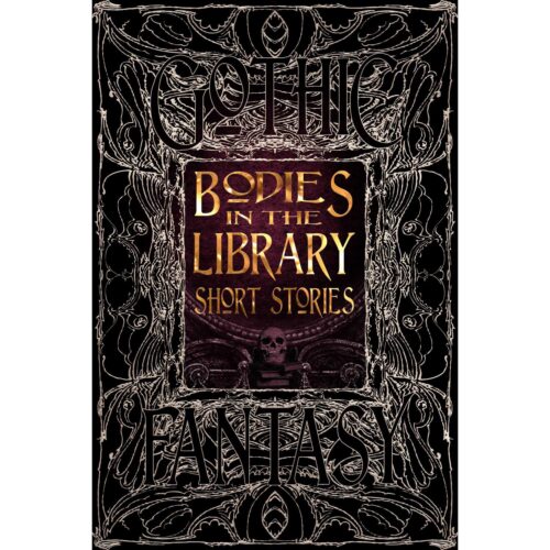 Bodies in the Library Short Stories (Gothic Fantasy)