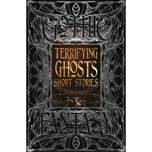 Terrifying Ghosts Short Stories – Gothic Fantasy
