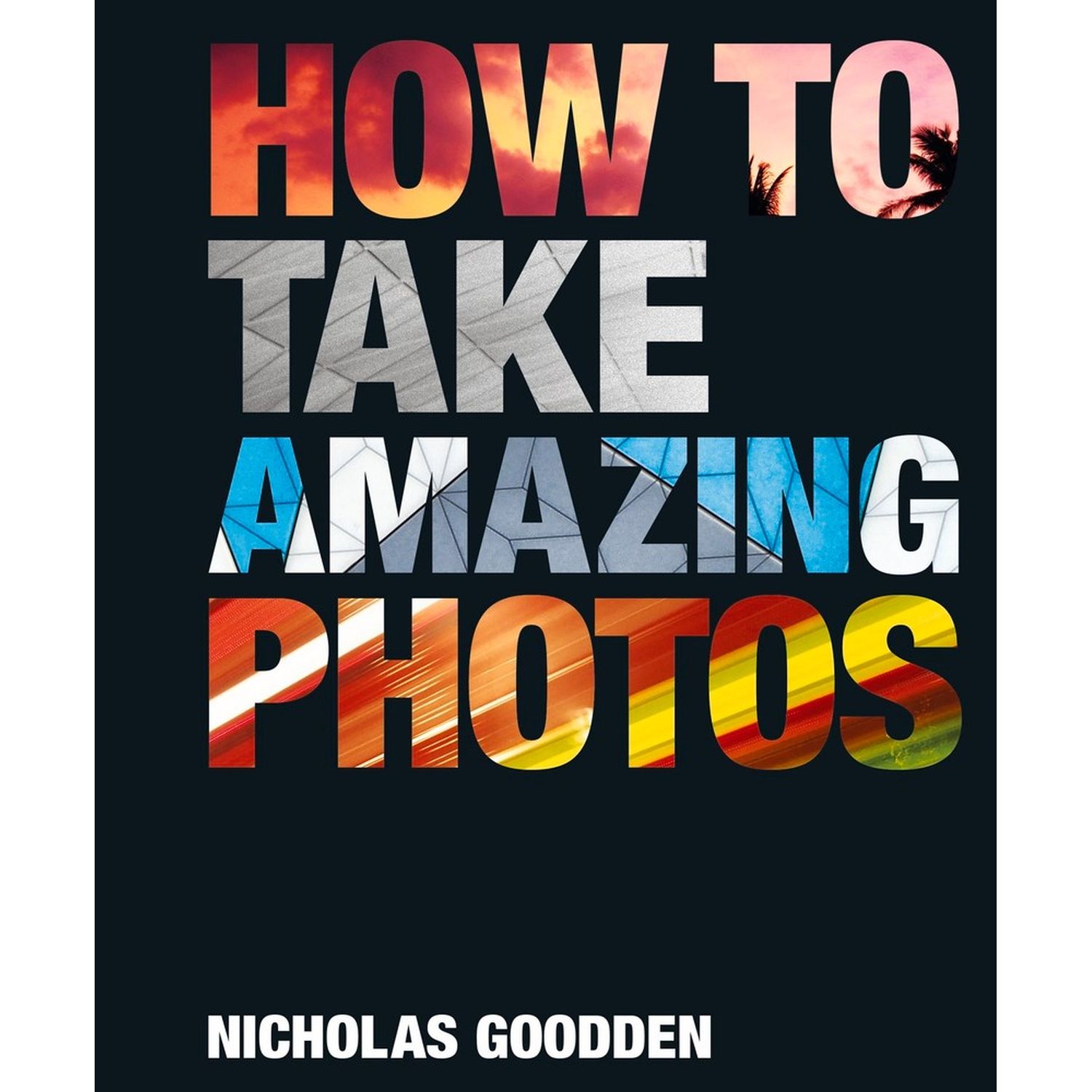 How To Make Amazing Photots