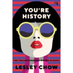 Youre History: The Twelve Strangest Women in Music