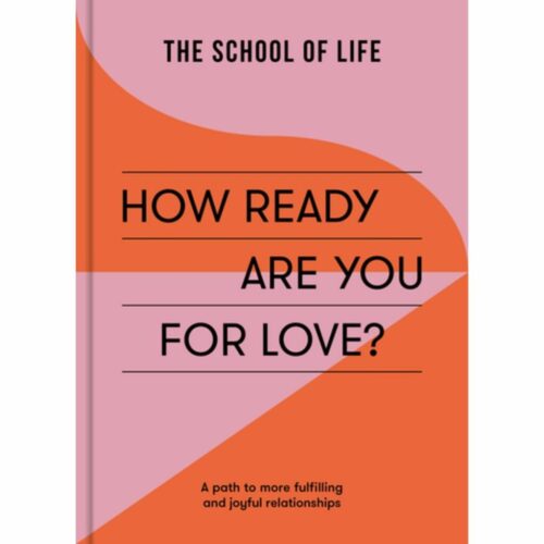 How Ready Are You For Love   -  (The School of Life)