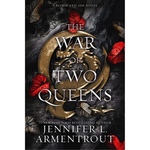 The War of Two Queens (Blood and Ash 4)