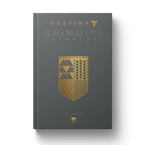Destiny Grimoire Anthology, Volume VI