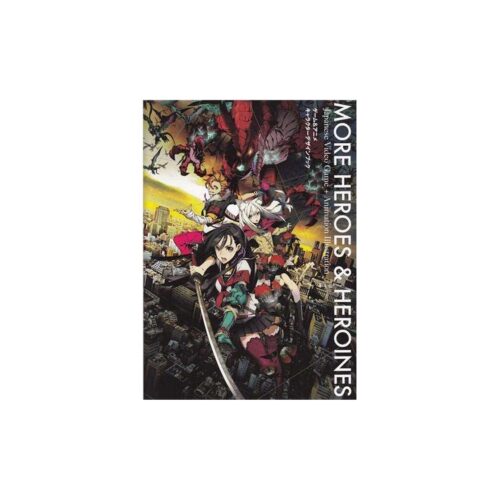 More Heroes and Heriones: Japanese Video Game + Animation Illustration