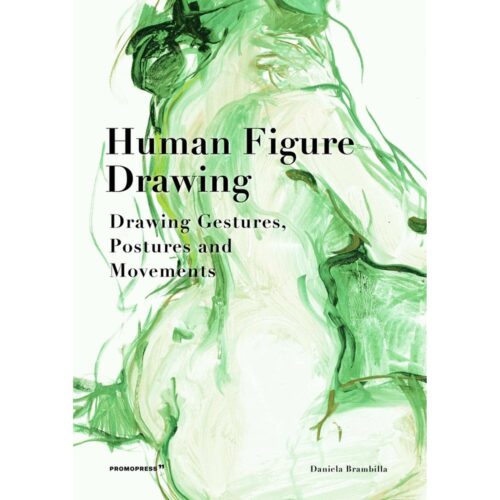 Human Figure Drawing: Drawing Gestures, Postures and Movemenrts