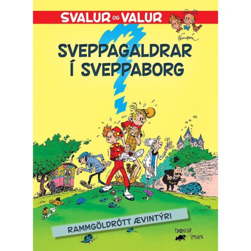 Svalur og Valur – Sveppagaldrar í Sveppaborg