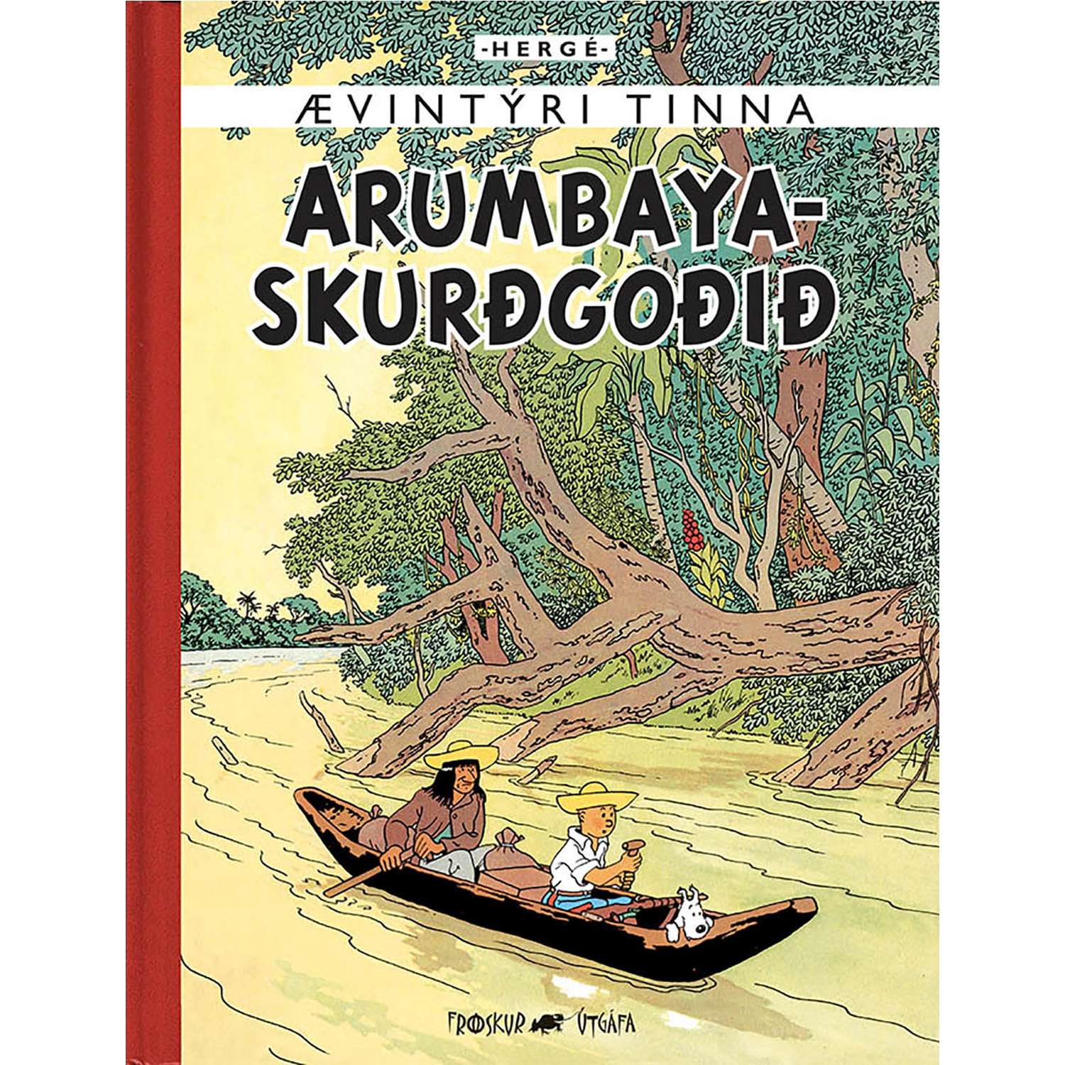 Ævintýri Tinna – Arumbaya Skurðgoðið innbundin