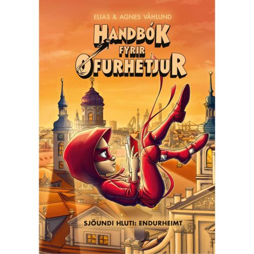 Handbók Fyrir Ofurhetjur - 7. hluti: Endurheimt