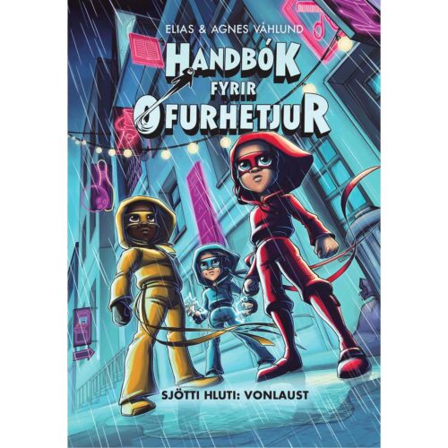 Handbók Fyrir Ofurhetjur – 6.hluti: Vonlaust