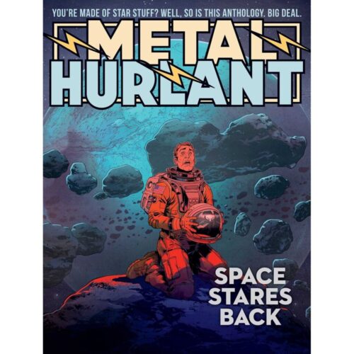 Metal Hurlant - Vol 02: Space Stares Back