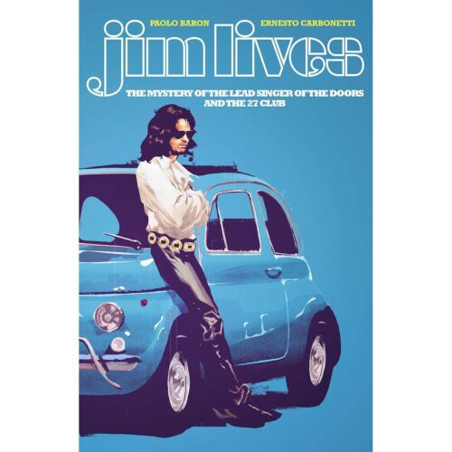 Jim Lives Mystery Of The Lead Singer Of The Doors Tp