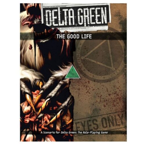 Delta Green RPG: The Good Life