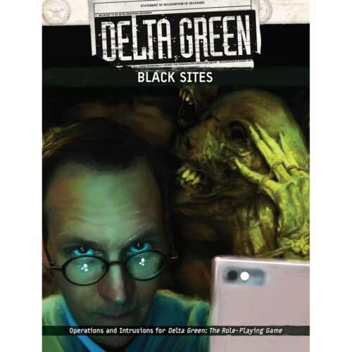 Delta Green RPG: Black Sites