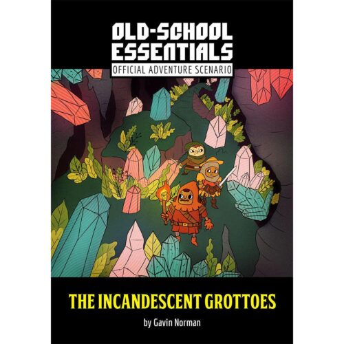 Old-School Essentials: The Incandescent Grottoes