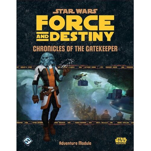 Star Wars RPG (Edge) Force and Destiny Chronicles of the Gatekeeper