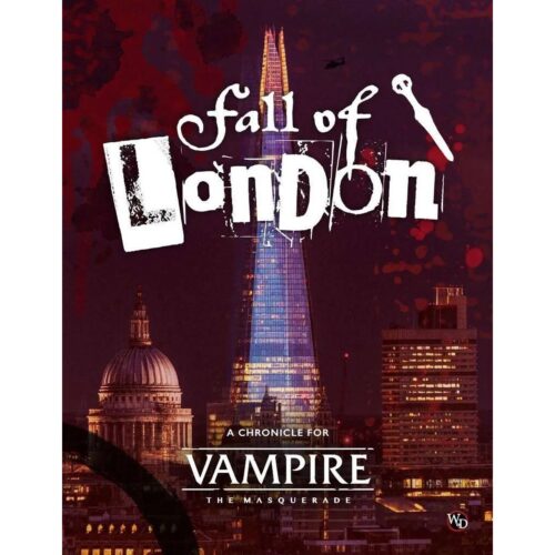 Vampire the Masquerade RPG 5th  Fall of London Chronicle