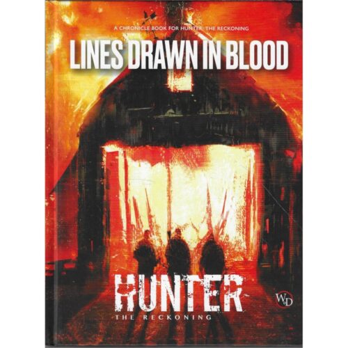 Hunter The Reckoning RPG: Lines Drawn in Blood Chronicle Book