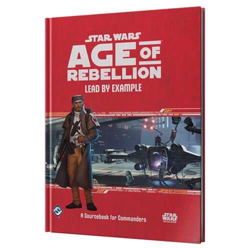 Star Wars RPG (FFG) Age of Rebellion Lead by Example