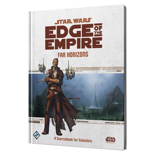 Star Wars RPG (FFG) Edge of the Empire Far Horizons