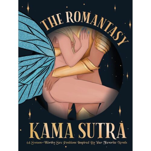 The Romantasy Kama Sutra