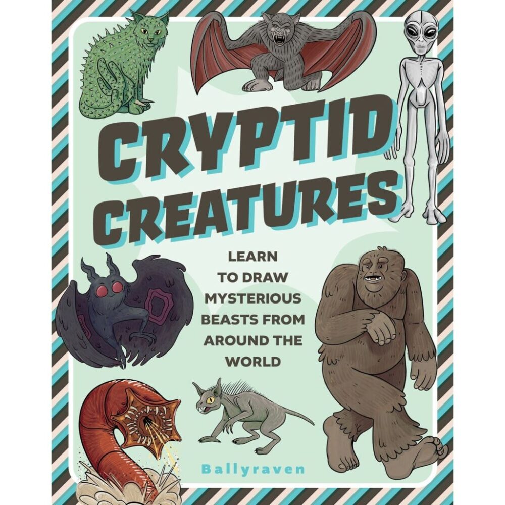 Cryptid Creatures: Learn to Draw Mysterious Beasts from Around the ...