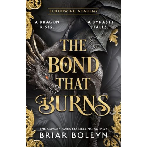The Bond That Burns (Bloodwing Academy)