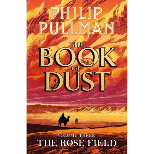Book of Dust volume Three The Rose Field