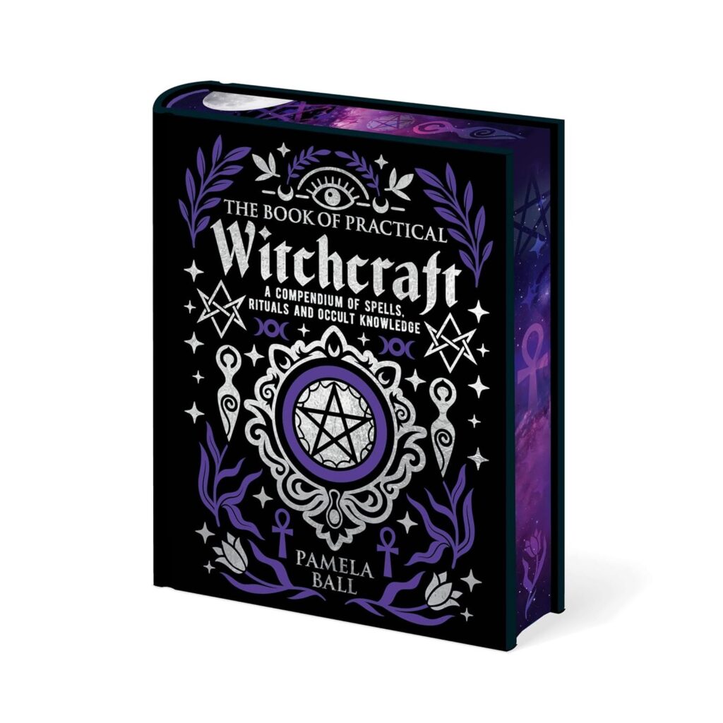 The Book of Practical Witchcraft: Deluxe Gift Edition with Sprayed Edges