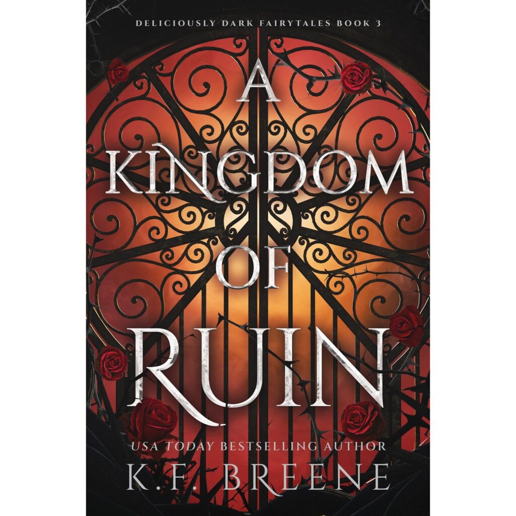 A Kingdom of Ruin (Deliciously Dark Fairytales 3)