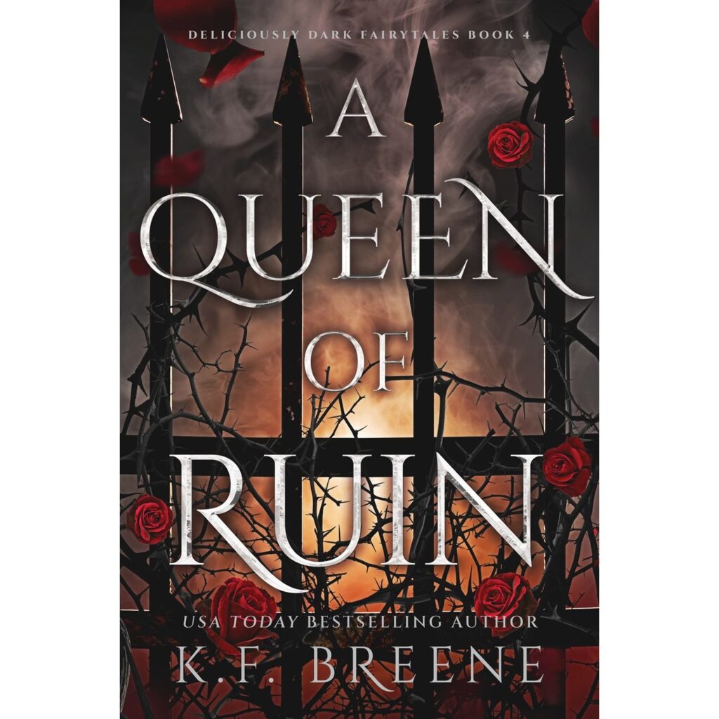 A Queen of Ruin (Deliciously Dark Fairytales 4)