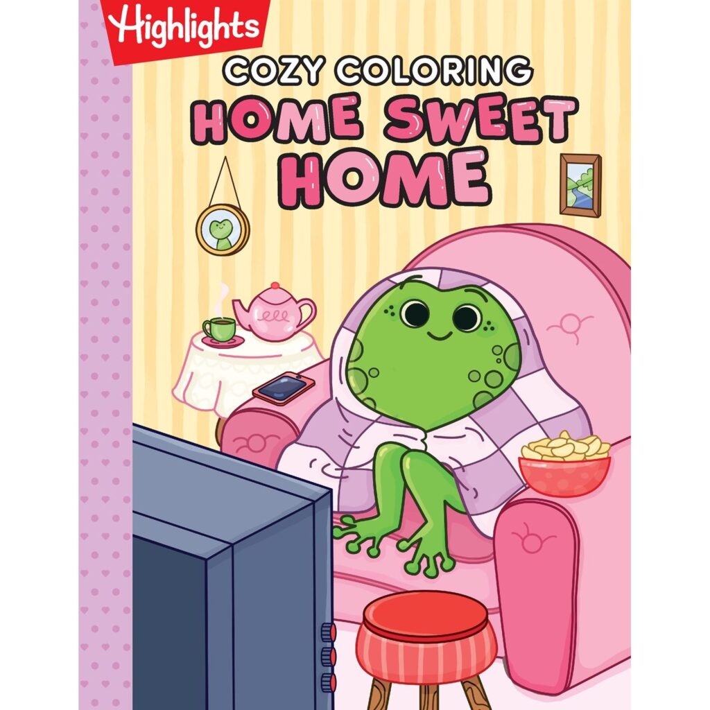 Cozy Coloring: Home Sweet Home: A Highlights Relaxing Coloring Book for Adults