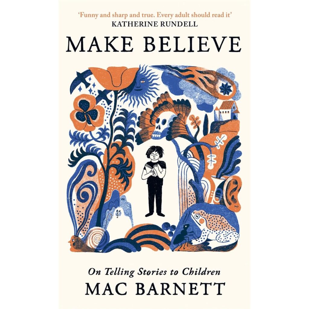 Make Believe: On Telling Stories to Children