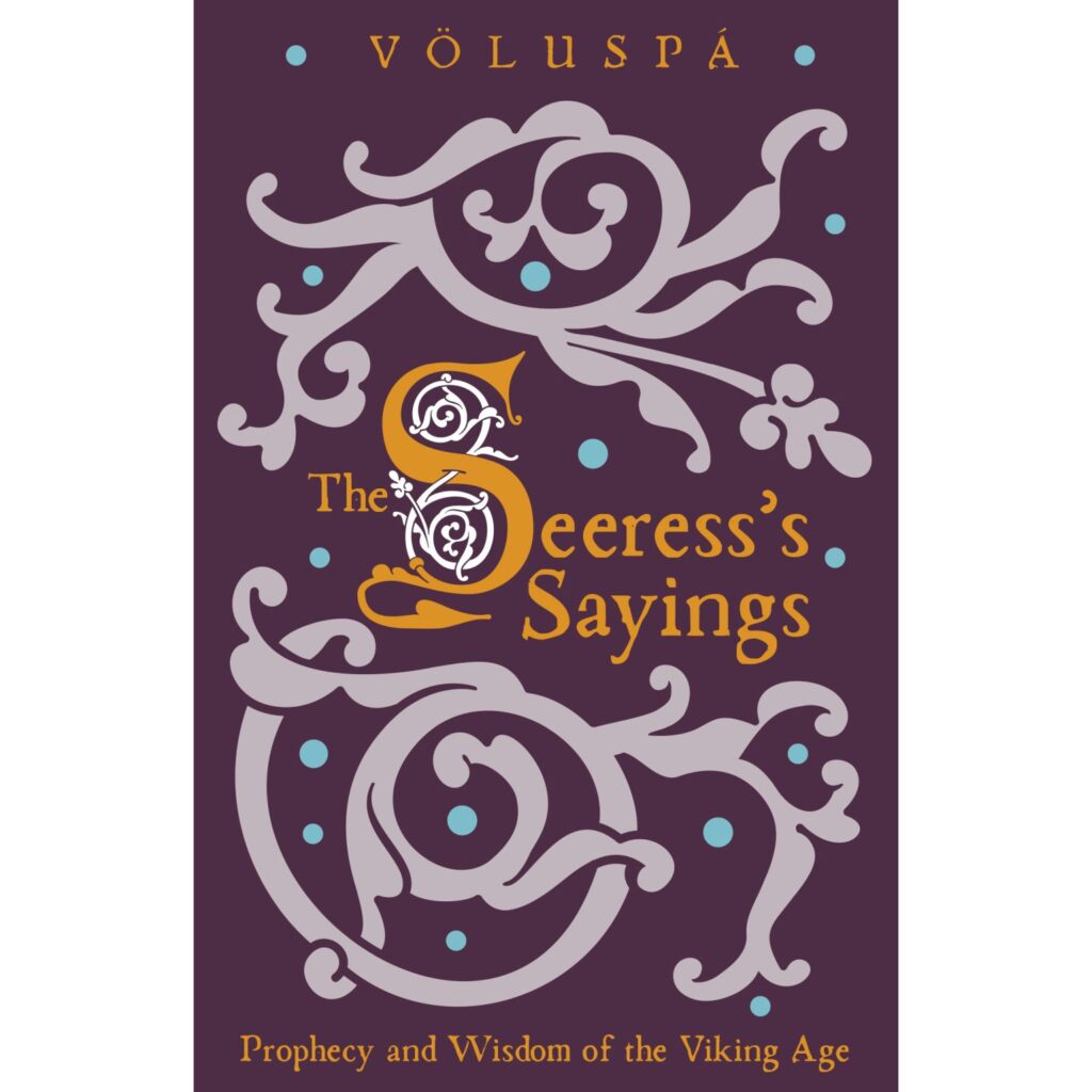 The Seeress’s Sayings: Völuspá