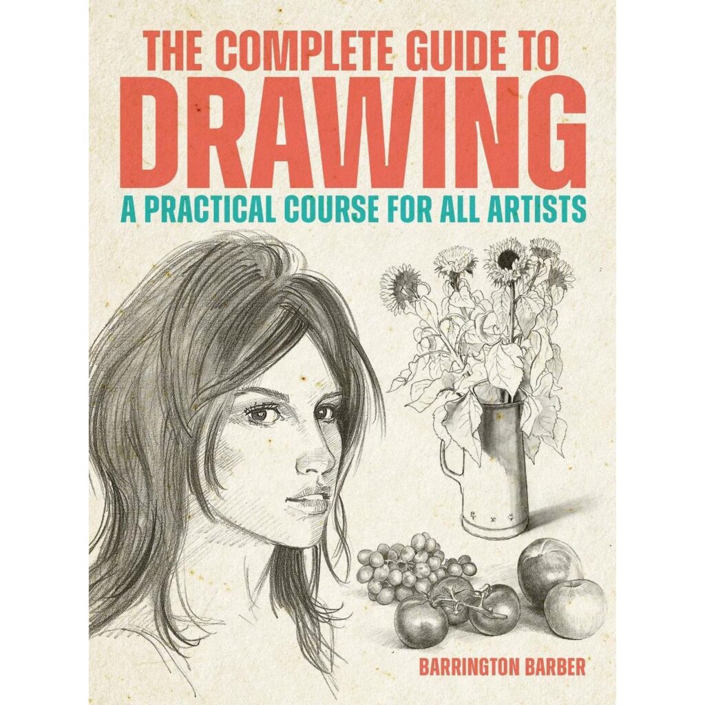 The Complete Guide to Drawing