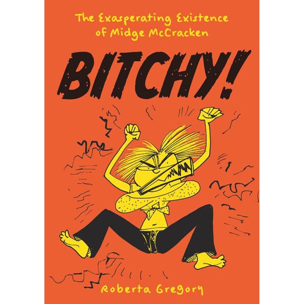 Bitchy! The Exasperating Existence of Midge McCracken
