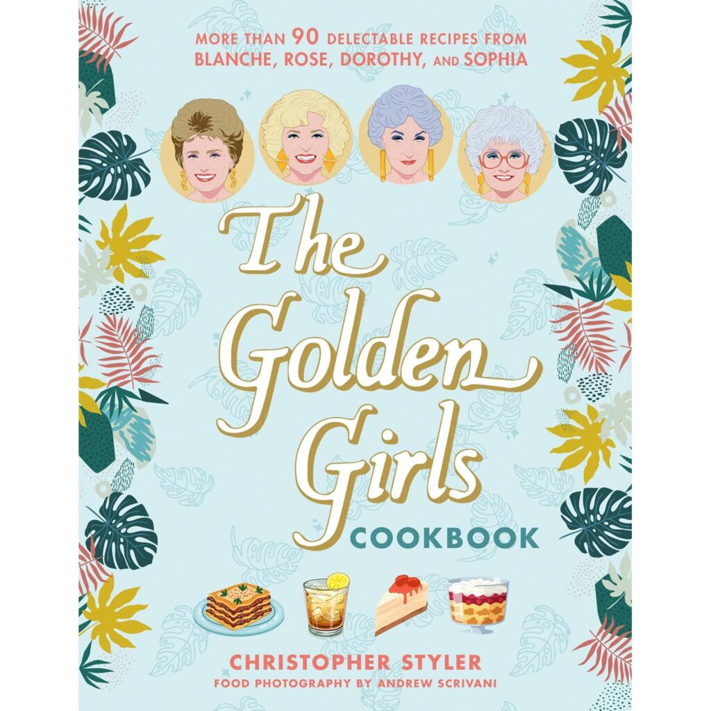 The Golden Girls Cookbook