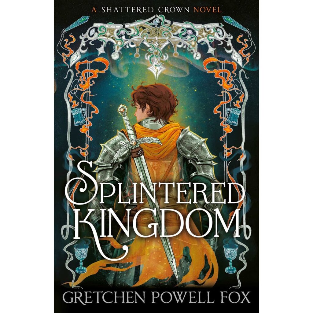 Splintered Kingdom (Shattered Crown 2)