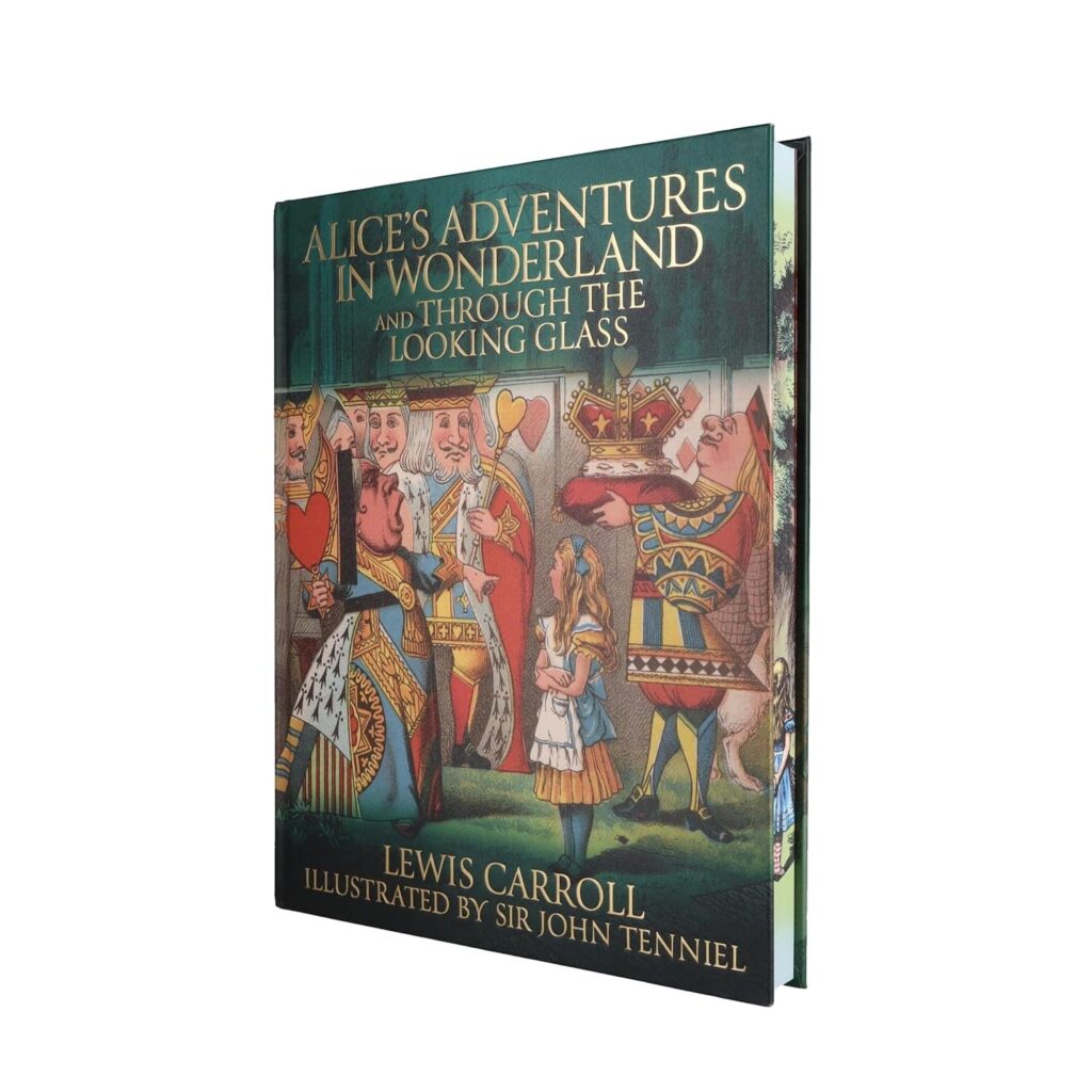 Alice’s Adventures In Wonderland and Through the Looking Glass: Illustrated by Sir John Tenniel