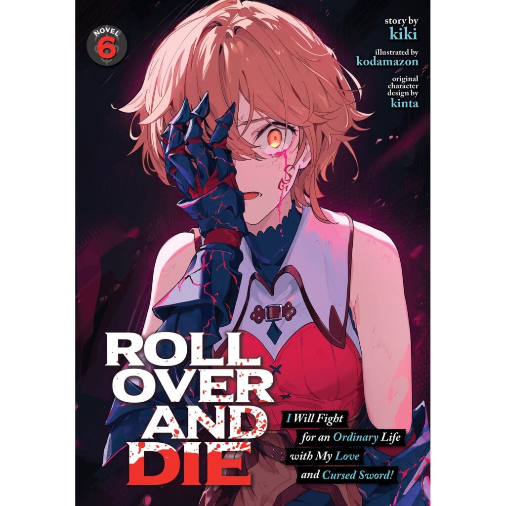Roll Over and Die (Light Novel) – Vol. 6